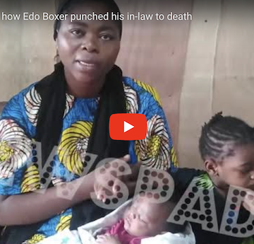 Widow reveals how Edo Boxer punched his in-law to death
